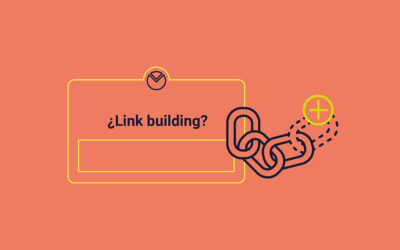 Qué es el link building: estrategias, ejemplos y herramientas