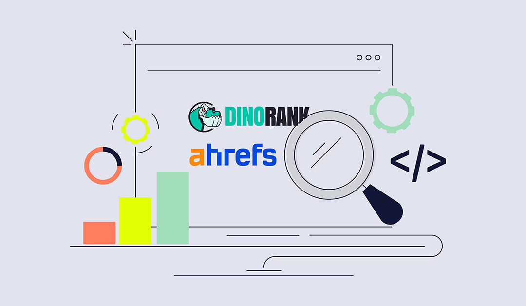 Mejora tu SEO Off Page con herramientas como Ahrefs y DinoRank